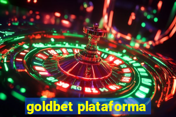 goldbet plataforma